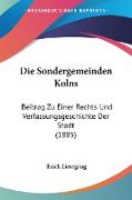 Die Sondergemeinden Kolns