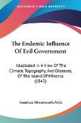 The Endemic Influence Of Evil Government