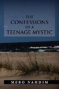 THE CONFESSIONS OF A TEENAGE MYSTIC
