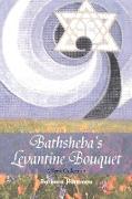 Bathsheba's Levantine Bouquet