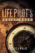 The Life Pilot's Guide Book