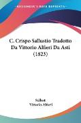 C. Crispo Sallustio Tradotto Da Vittorio Alfieri Da Asti (1823)