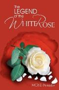 The Legend of the White Rose