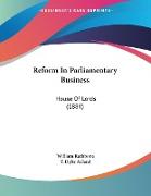 Reform In Parliamentary Business