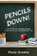 Pencils Down!