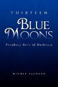 Thirteen Blue Moons