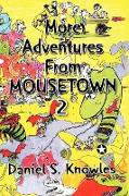 More Adventures from Mousetown II