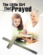 The Little Girl That Prayed