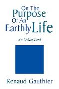 On the Purpose of an Earthly Life