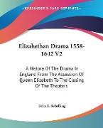 Elizabethan Drama 1558-1642 V2