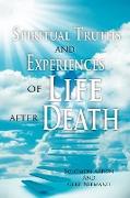 Spiritual Truths and Experiences of Life after Death