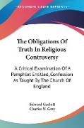 The Obligations Of Truth In Religious Controversy