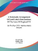 A Systematic Arrangement Of Lord Coke's First Institute Of The Laws Of England V3