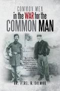 Common Men in the War for the Common Man