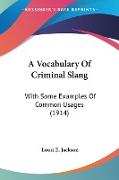A Vocabulary Of Criminal Slang