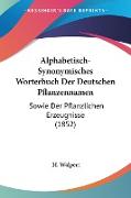 Alphabetisch-Synonymisches Worterbuch Der Deutschen Pflanzennamen