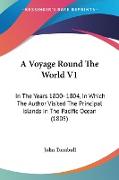 A Voyage Round The World V1