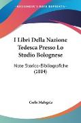 I Libri Della Nazione Tedesca Presso Lo Studio Bolognese