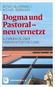 Dogma und Pastoral - neu vernetzt
