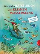 Der kleine Wassermann: Mein großes Rätselbuch vom kleinen Wassermann
