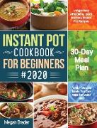 The Complete Instant Pot Cookbook for Beginners #2020