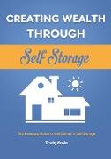 Creating Wealth Through Self Storage