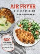 Air Fryer Cookbook for Beginners