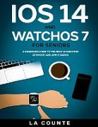 iOS 14 and WatchOS 7 For Seniors