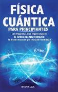 FÍSICA CUÁNTICA PARA PRINCIPIANTES