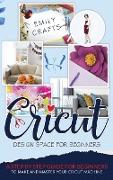 CRICUT DESIGN SPACE FOR BEGINNERS