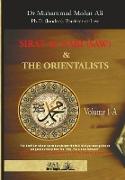 Sirat Al Nabi (Saw) and the Orientalists - Vol. 1 A