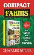 Compact Farms (2 Books in 1): Mini Farming for Beginners and Intermediate