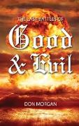 The Last Battles of Good & Evil