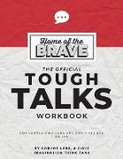 The Tough Talks Workbook: A Step by Step Guide for Those Who Care but Don't See Eye to Eye