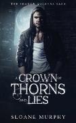 A Crown of Thorns and Lies