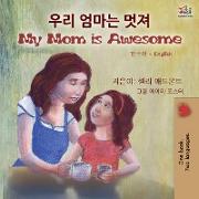 My Mom is Awesome (Korean English Bilingual Children's Book)