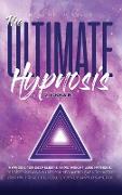 The Ultimate Hypnosis For Beginners 2 Books in 1