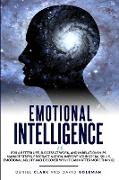 Emotional Intelligence 2.0: Why It Can Matter More Than IQ For A Better Life, Success In Relationships And At Work: Improve Your Empathy, Emotiona