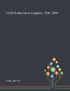 Child Protection in England, 1960-2000