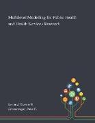 Multilevel Modelling for Public Health and Health Services Research