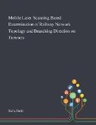 Mobile Laser Scanning Based Determination of Railway Network Topology and Branching Direction on Turnouts