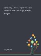 Separating Arsenic Oxyanions From Natural Waters for Oxygen Isotope Analysis