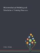 Micromechanical Modeling and Simulation of Forming Processes