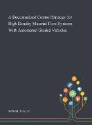 A Decentralized Control Strategy for High Density Material Flow Systems With Automated Guided Vehicles