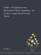 Stability of Cooperation in the International Climate Negotiations - An Analysis Using Cooperative Game Theory