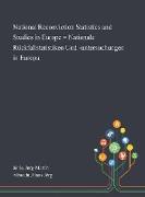 National Reconviction Statistics and Studies in Europe = Nationale Rückfallstatistiken Und -untersuchungen in Europa