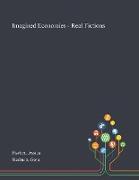 Imagined Economies - Real Fictions