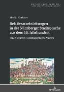 Relativsatzeinleitungen in der Nürnberger Stadtsprache aus dem 16. Jahrhundert