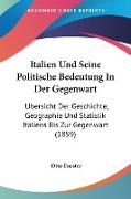 Italien Und Seine Politische Bedeutung In Der Gegenwart