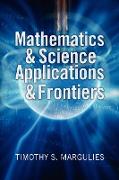 Mathematics & Science Applications & Frontiers